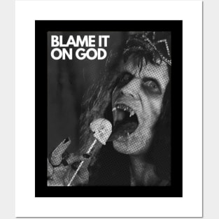 Blame it on god Posters and Art